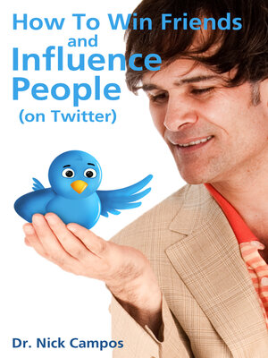 cover image of How to Win Friends and Influence People (on Twitter)